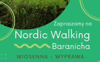 Nordic Walking Baranicha – wiosenna wyprawa